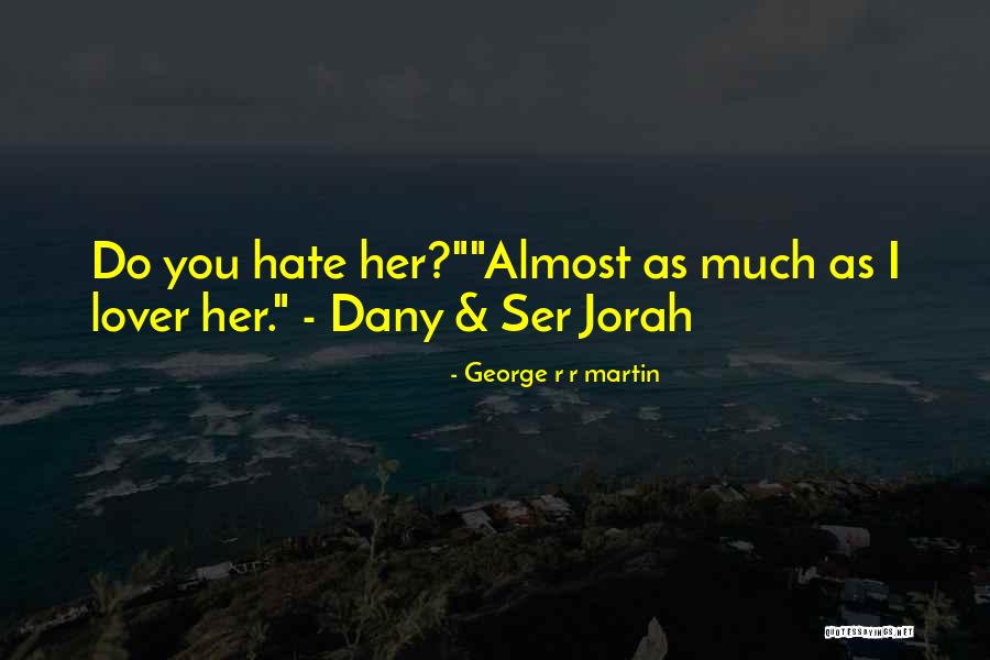 Lodanos Shoes Quotes By George R R Martin Lodanos Shoes Quotes By George R R Martin