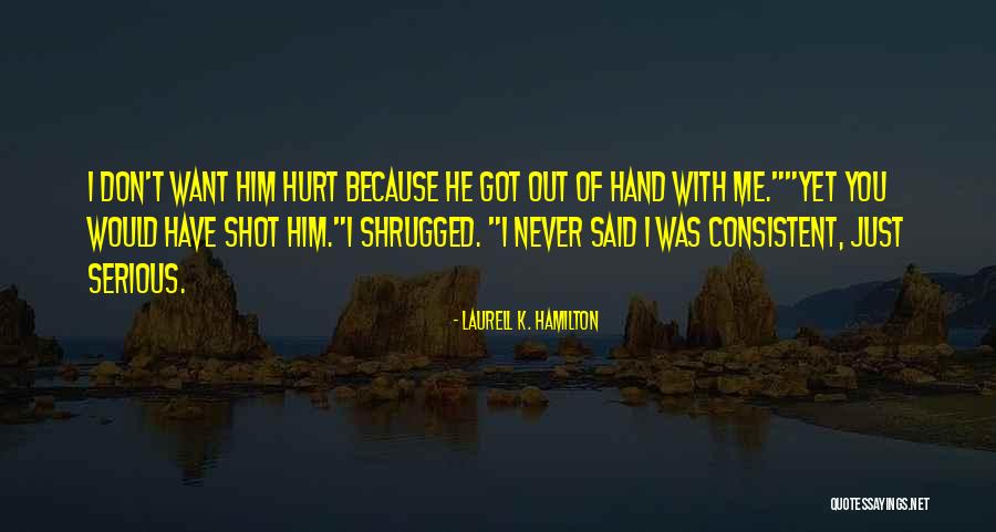 Lodbrok Capital Quotes By Laurell K. Hamilton Lodbrok Capital Quotes By Laurell K. Hamilton