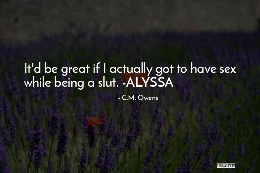 Lode Quotes By C.M. Owens Lode Quotes By C.M. Owens