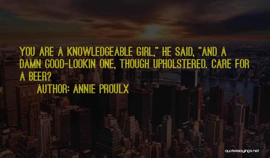 Lodeiro Quotes By Annie Proulx