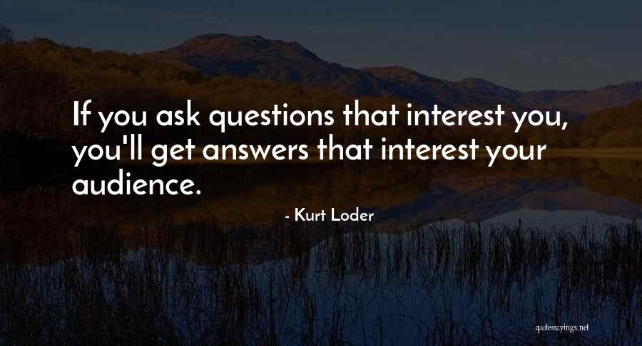 Loder Quotes By Kurt Loder Loder Quotes By Kurt Loder