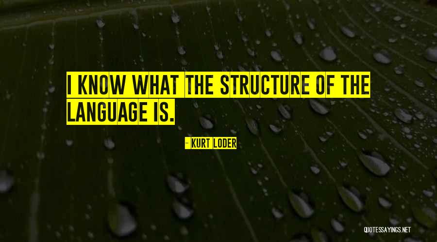 Loder Quotes By Kurt Loder