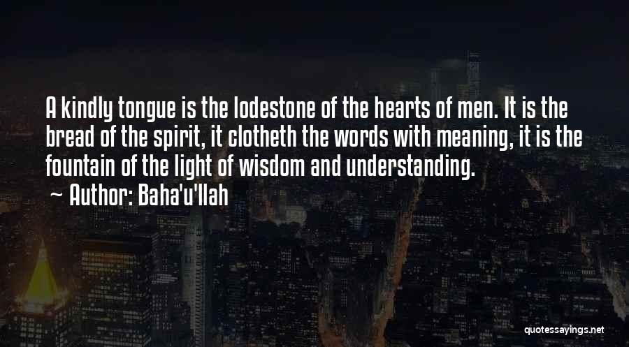 Lodestone Quotes By Baha'u'llah