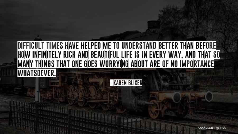 Lodewijk Asscher Quotes By Karen Blixen