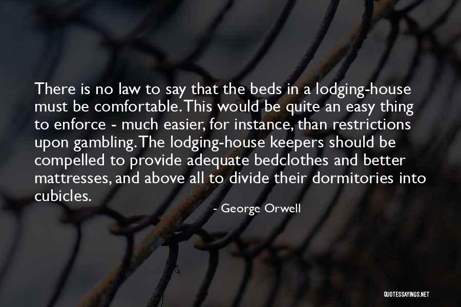 Lodging House Quotes By George Orwell