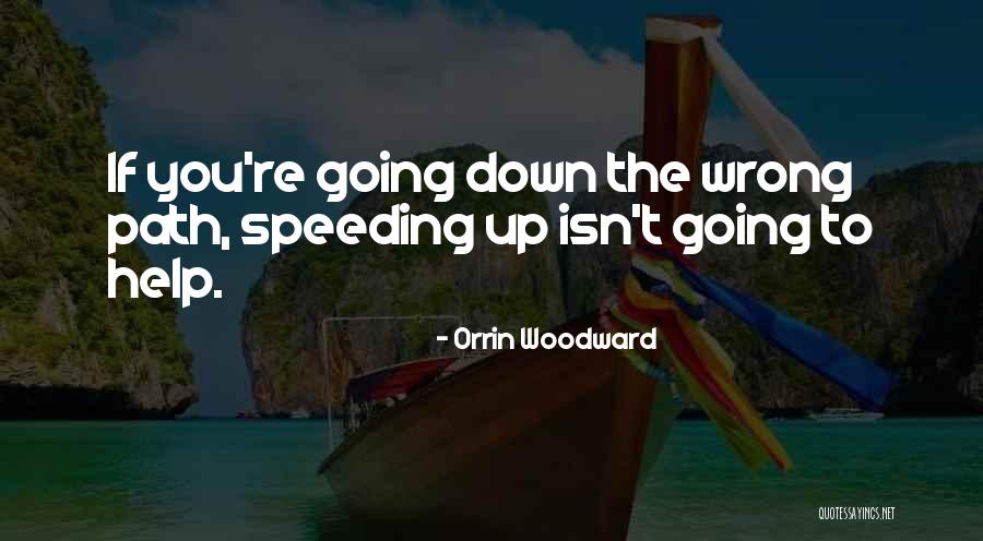 Lodhey Quotes By Orrin Woodward