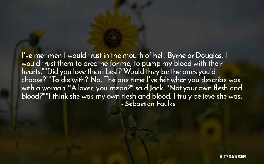 Loding Quotes By Sebastian Faulks Loding Quotes By Sebastian Faulks