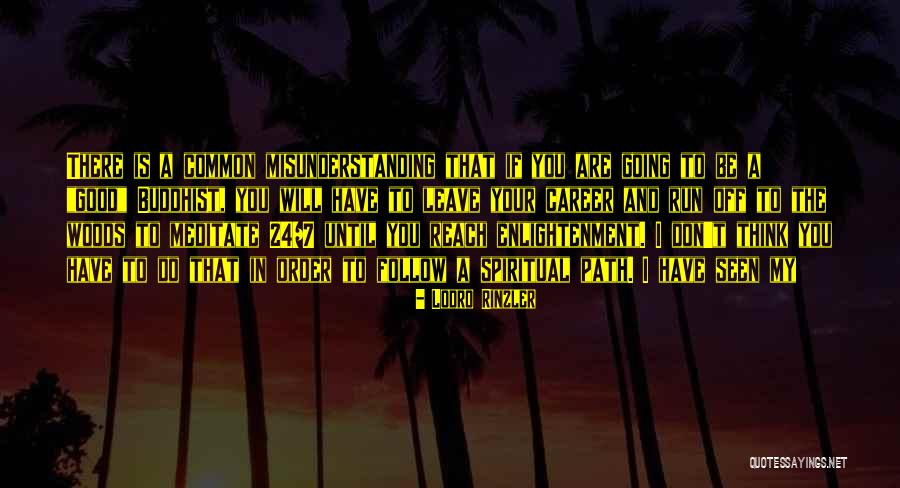 Lodro Quotes By Lodro Rinzler Lodro Quotes By Lodro Rinzler