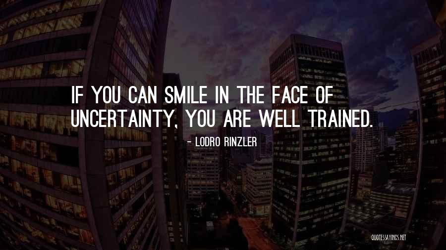 Lodro Quotes By Lodro Rinzler Lodro Quotes By Lodro Rinzler