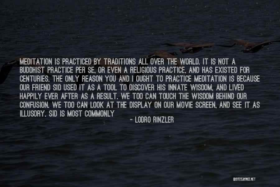 Lodro Quotes By Lodro Rinzler Lodro Quotes By Lodro Rinzler