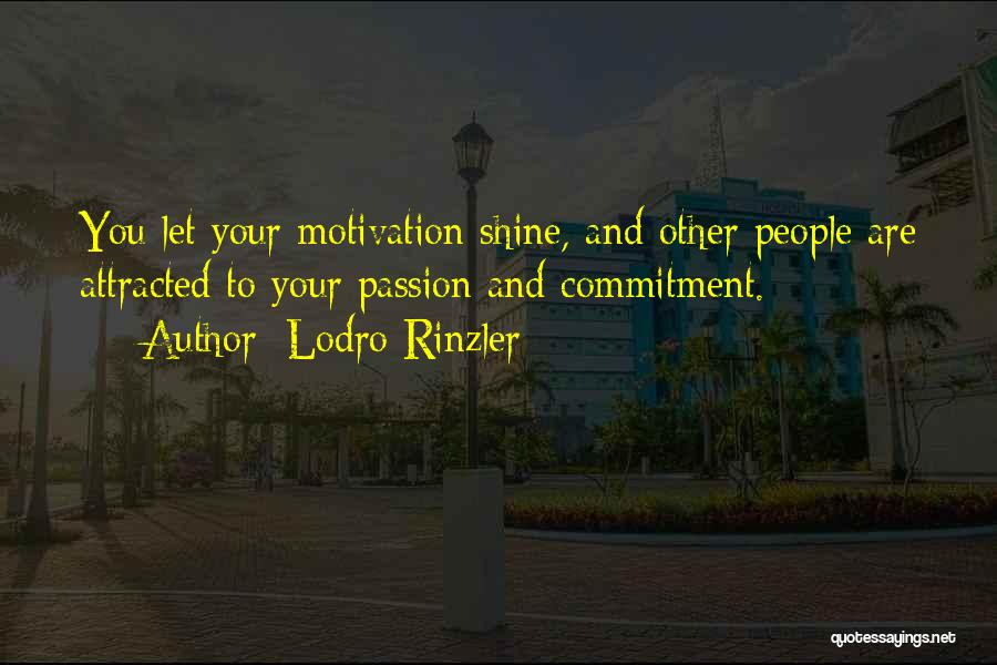 Lodro Rinzler Quotes 2174943