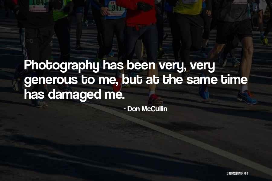 Lodronic Quotes By Don McCullin Lodronic Quotes By Don McCullin