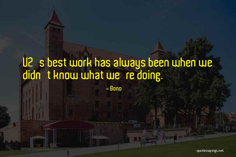 Lodzinski Surveying Quotes By Bono Lodzinski Surveying Quotes By Bono