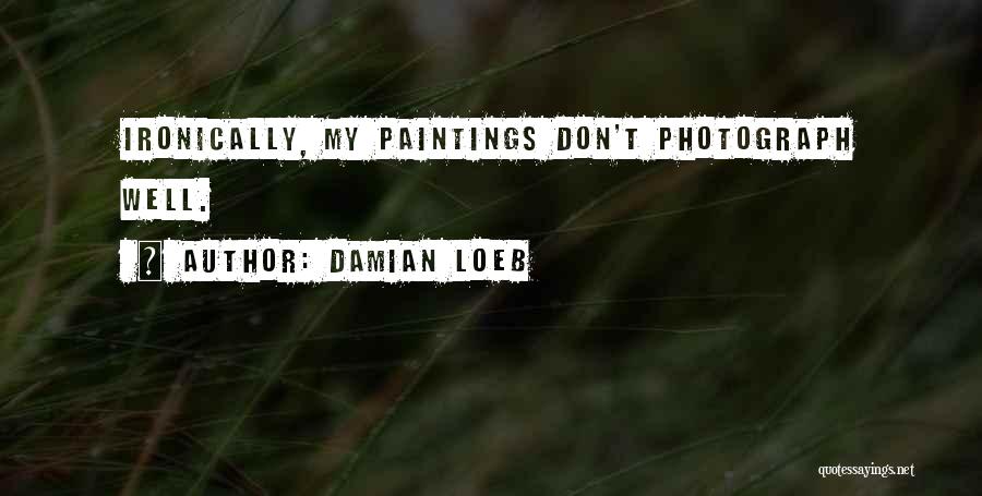 Loeb Quotes By Damian Loeb