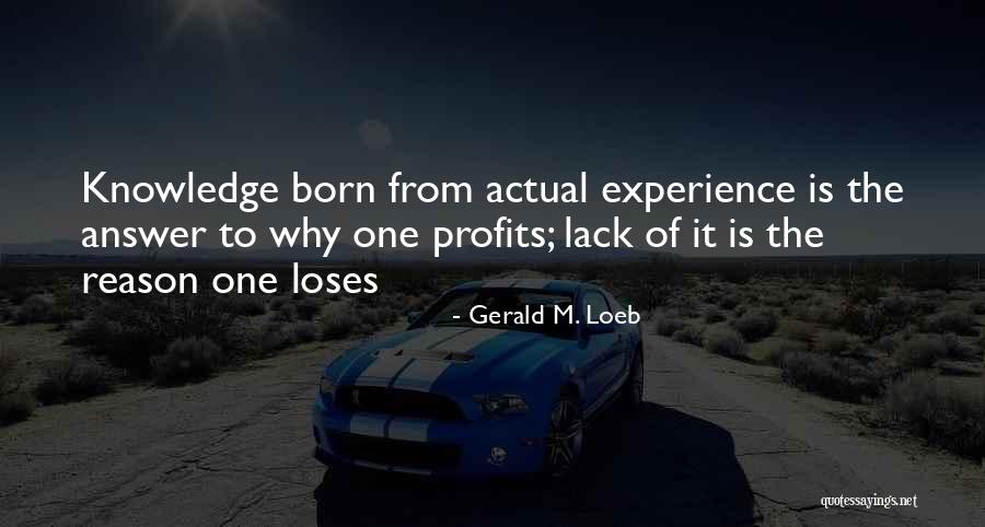 Loeb Quotes By Gerald M. Loeb