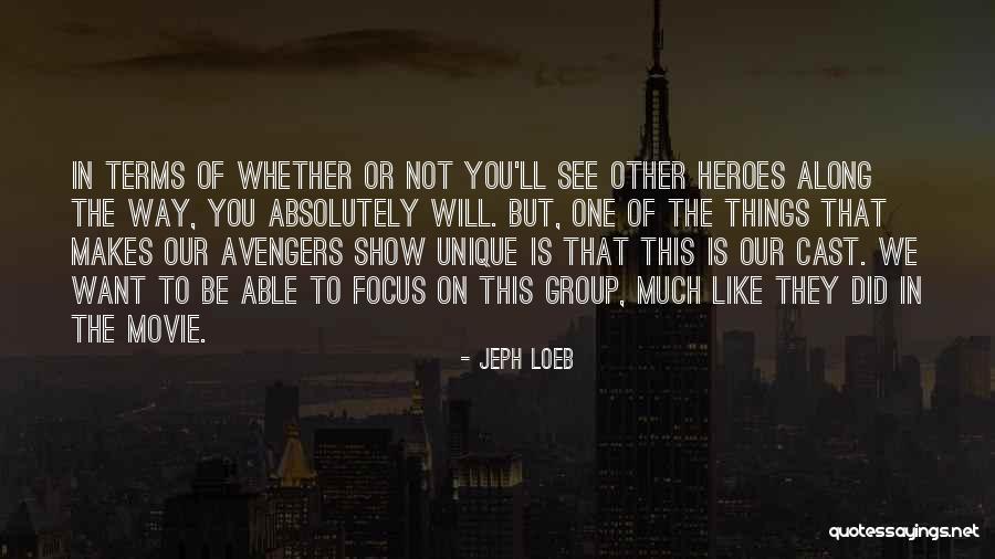 Loeb Quotes By Jeph Loeb