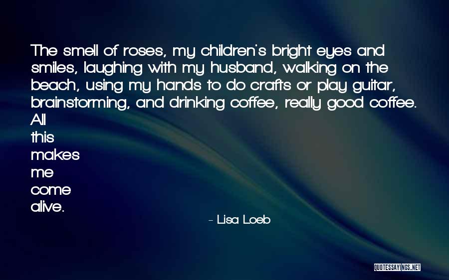 Loeb Quotes By Lisa Loeb