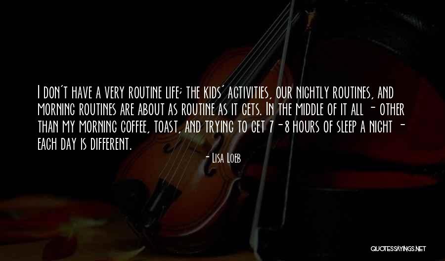 Loeb Quotes By Lisa Loeb