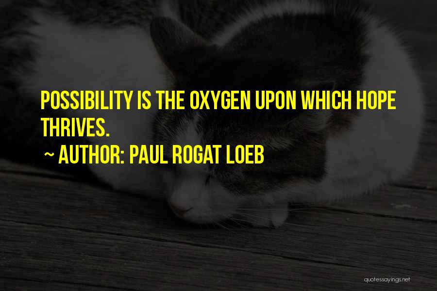 Loeb Quotes By Paul Rogat Loeb