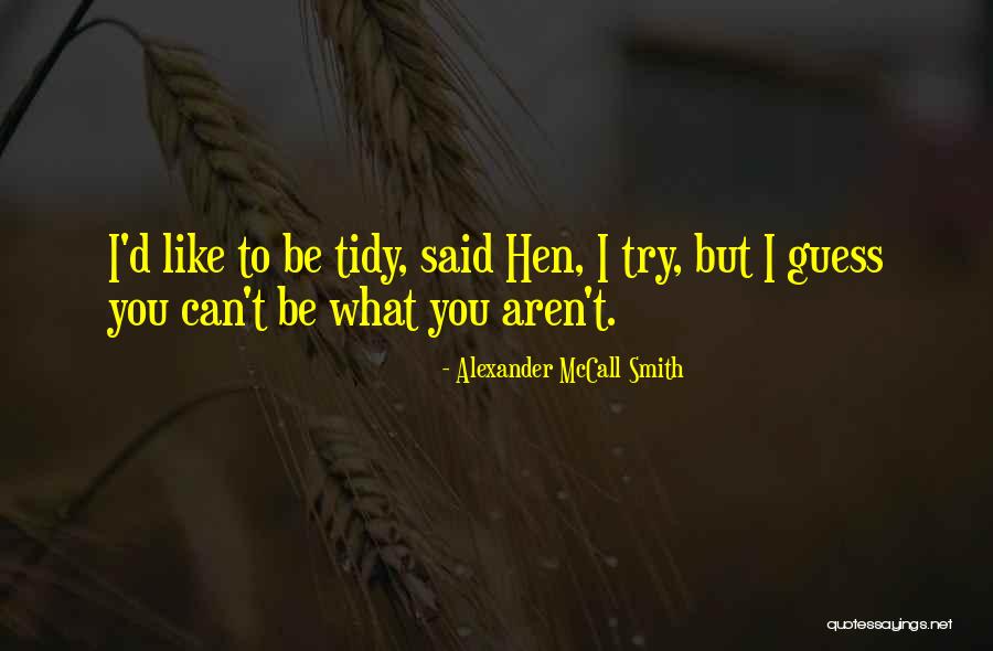 Loegering Parts Quotes By Alexander McCall Smith Loegering Parts Quotes By Alexander McCall Smith