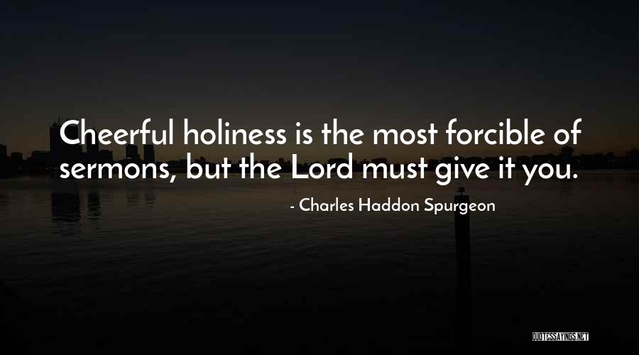 Loek Peters Quotes By Charles Haddon Spurgeon Loek Peters Quotes By Charles Haddon Spurgeon