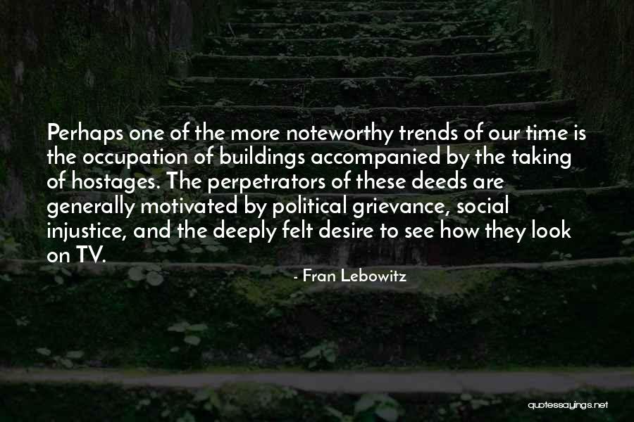 Loek Peters Quotes By Fran Lebowitz Loek Peters Quotes By Fran Lebowitz