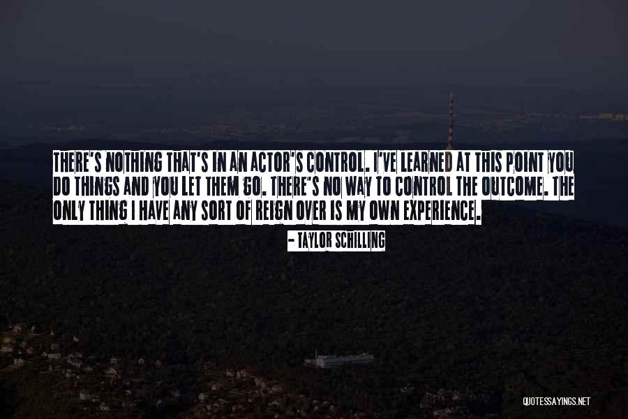 Loek Peters Quotes By Taylor Schilling Loek Peters Quotes By Taylor Schilling