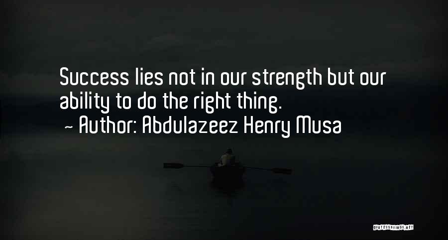Loekasjenko Quotes By Abdulazeez Henry Musa