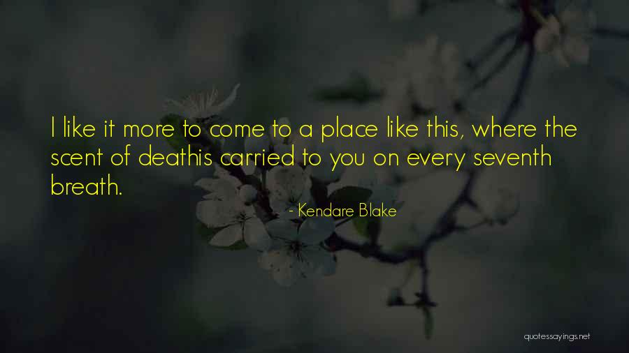 Loenhout Zomert Quotes By Kendare Blake Loenhout Zomert Quotes By Kendare Blake