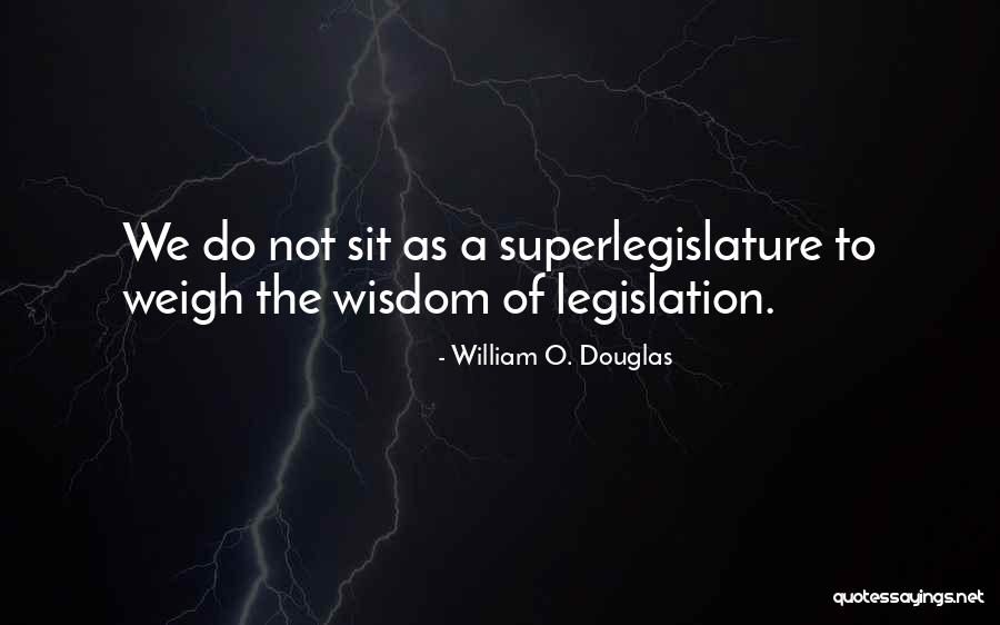 Loetscher Oral Surgery Quotes By William O. Douglas Loetscher Oral Surgery Quotes By William O. Douglas