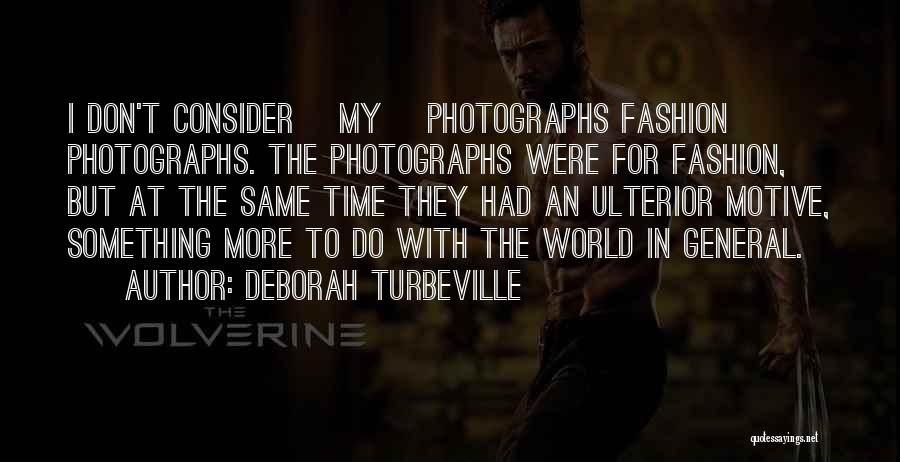 Loeuvre In English Quotes By Deborah Turbeville