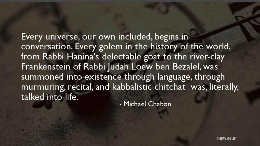 Loew Quotes By Michael Chabon Loew Quotes By Michael Chabon