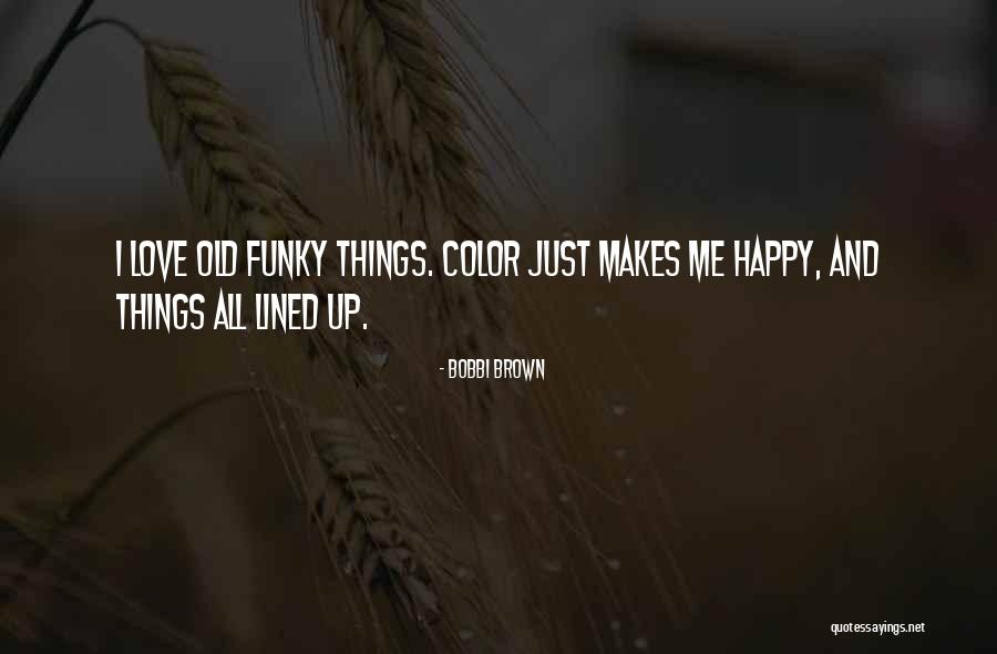 Loewen Farm Quotes By Bobbi Brown Loewen Farm Quotes By Bobbi Brown