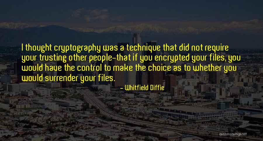 Loewenstein Quotes By Whitfield Diffie Loewenstein Quotes By Whitfield Diffie
