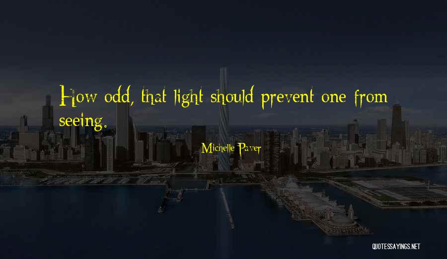 Loewinger Brand Quotes By Michelle Paver Loewinger Brand Quotes By Michelle Paver