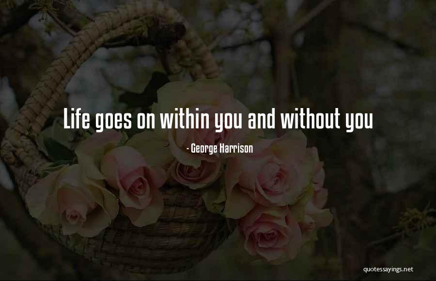 Loewinger Orthodontics Quotes By George Harrison Loewinger Orthodontics Quotes By George Harrison