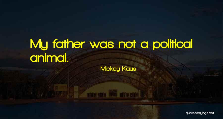 Loewy Law Quotes By Mickey Kaus Loewy Law Quotes By Mickey Kaus