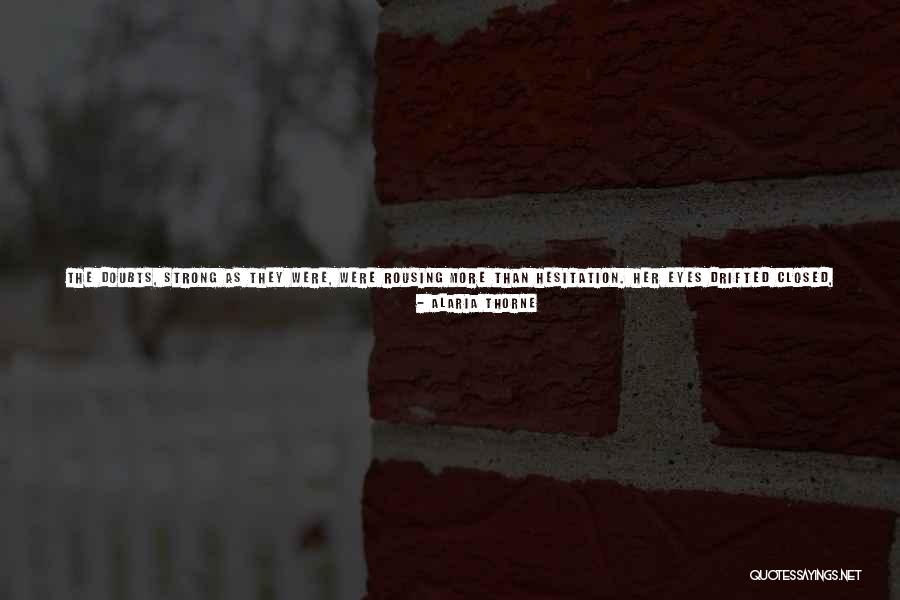 Loewy Starliner Quotes By Alaria Thorne Loewy Starliner Quotes By Alaria Thorne