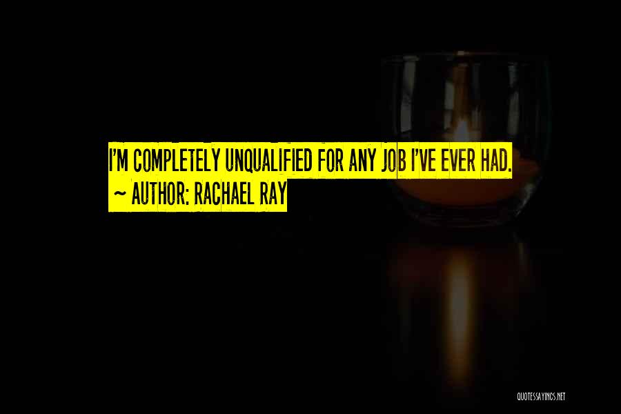 Loffler Senior Quotes By Rachael Ray