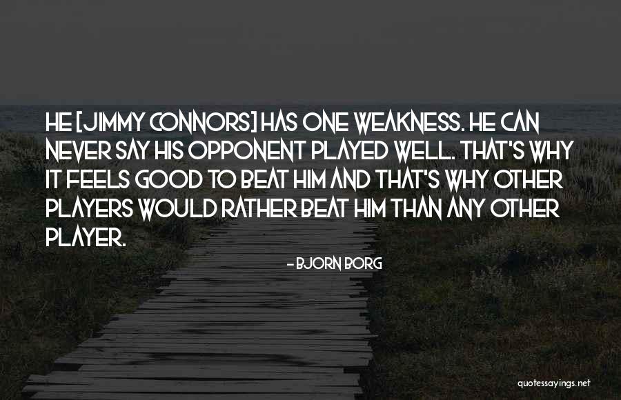 Lofgren Congress Quotes By Bjorn Borg