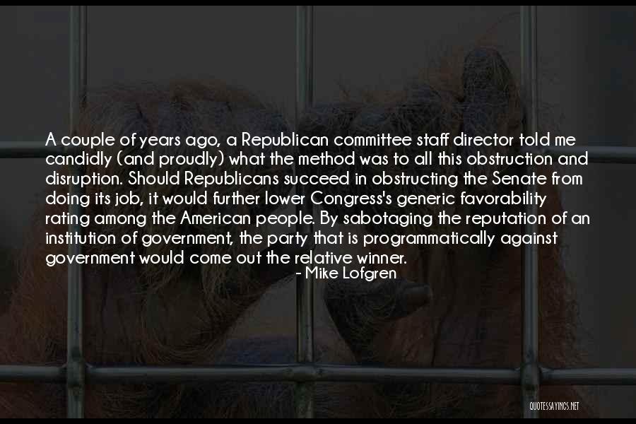 Lofgren Congress Quotes By Mike Lofgren