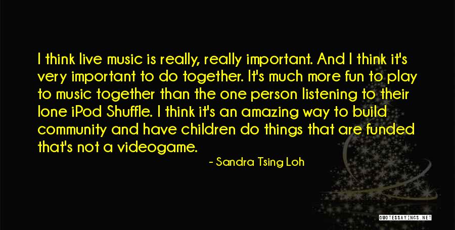 Lofgren Congress Quotes By Sandra Tsing Loh