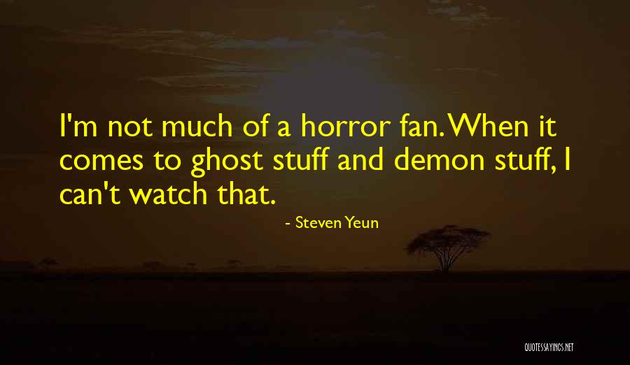 Lofquist Five Es Quotes By Steven Yeun Lofquist Five Es Quotes By Steven Yeun