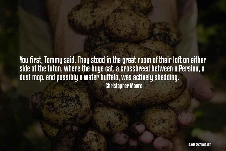 Loft Quotes By Christopher Moore Loft Quotes By Christopher Moore