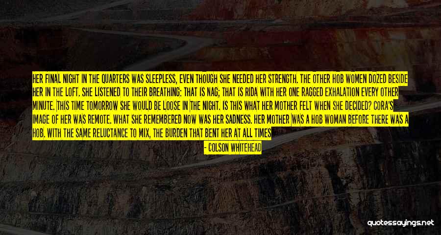 Loft Quotes By Colson Whitehead Loft Quotes By Colson Whitehead