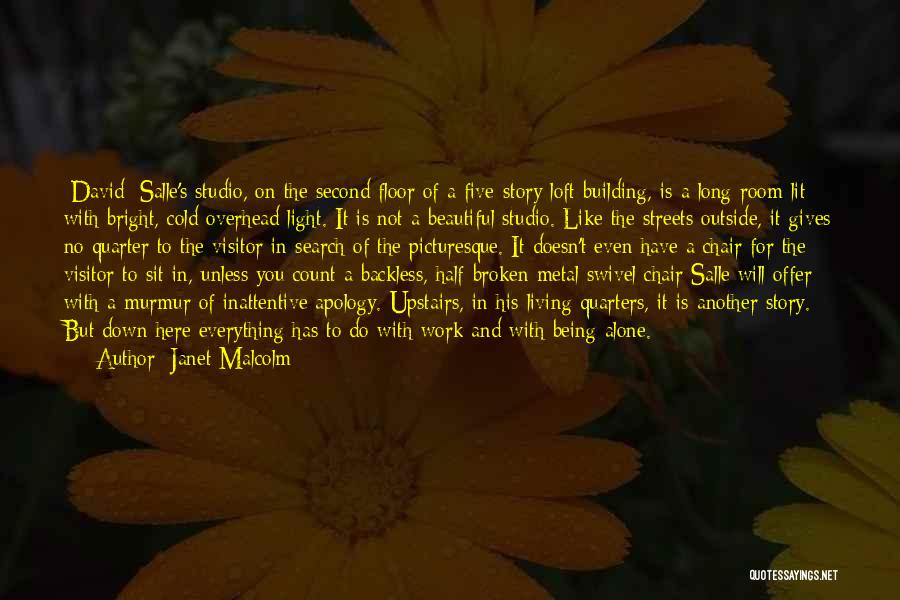 Loft Quotes By Janet Malcolm