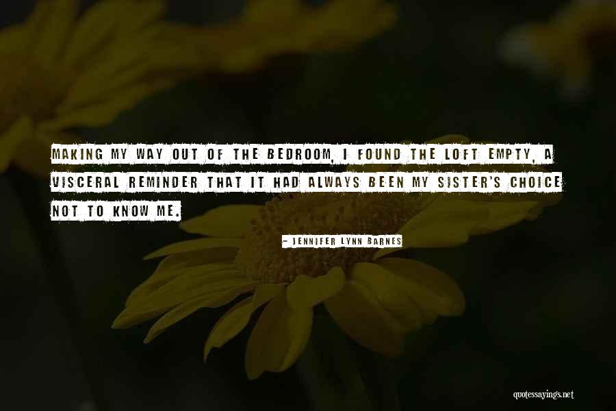 Loft Quotes By Jennifer Lynn Barnes Loft Quotes By Jennifer Lynn Barnes
