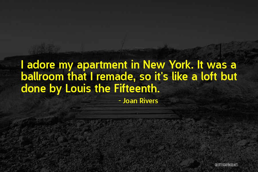 Loft Quotes By Joan Rivers Loft Quotes By Joan Rivers