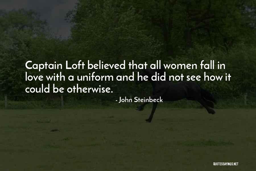 Loft Quotes By John Steinbeck