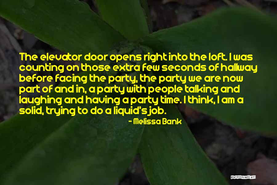 Loft Quotes By Melissa Bank Loft Quotes By Melissa Bank